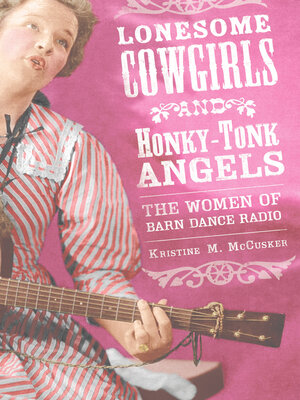 cover image of Lonesome Cowgirls and Honky-Tonk Angels
